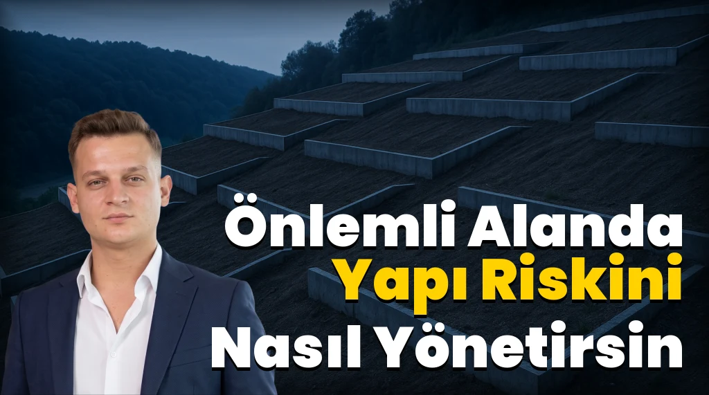 Önlemli Alan (ÖA) Çıkarsa Ne Değişir? (2026)